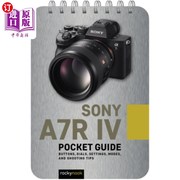 海外直订Sony A7r IV  Pocket Guide  Buttons  Dials  Settings  Modes  and Shooting Tips 索尼A7r IV 口袋指南 按钮，刻
