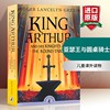 亚瑟王与圆桌骑士英文原版kingarthurand，hisknightsoftheroundtable儿童课外读物英文版原版书籍进口英语书