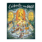 英文原版cinderella--withdogs灰姑娘与狗狗的故事，儿童精装绘本童话故事，动物图画书freyahartas英文版进口英语原版书籍