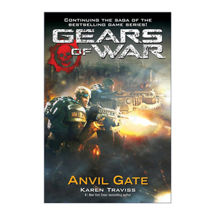 英文原版gearsofwar03anvilgate战争，机器系列3铁砧，门科幻小说karentraviss英文版进口英语原版书籍