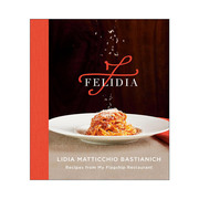 英文原版 Felidia 纽约餐饮传奇餐厅食谱 意大利料理 精装 Lidia Matticchio Bastianich 英文版 进口英语原版书籍