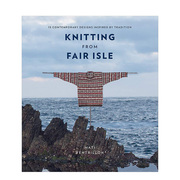 预 售来自费尔岛的针织技法英文手工制作Knitting from Fair Isle简装Mati Ventrillon进口原版书籍Kyle Books