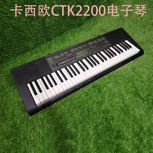 casio卡西欧ctk-2200二手仿钢琴键电子琴61键多省地区