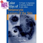 海外直订医药图书Color Atlas of Melanocytic Lesions of the Skin 皮肤黑素细胞病变彩色图谱