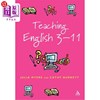 海外直订Teaching English 3-11  The Essential Guide for Teachers 英语教学3-11：教师必备指南