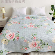 床盖四季美式铺床绗缝田园花卉单件空调被床单床罩垫榻榻米夹
