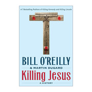 Killing Jesus  A History 耶稣 比尔奥雷利