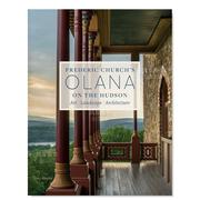 哈德逊河上的弗雷德里克教堂奥拉纳：艺术 景观和建筑 Frederic Church‘s Olana on the Hudson Art Landscape Archi