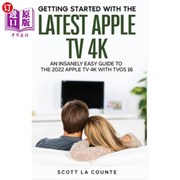 海外直订The Insanely Easy Guide to the 2021 Apple TV 4K  Getting Started With the Latest 2021年Apple