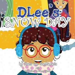 4周达DLee's Snow Day The Snow Kids & Curious Cat Story 9781941697238