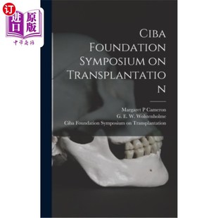 海外直订Ciba Foundation Symposium on Transplantation 汽巴基金会移植学术研讨会