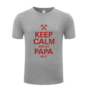 男式T恤 Keep Calm And Let Papa Fix It 搞笑创意 父亲节礼物